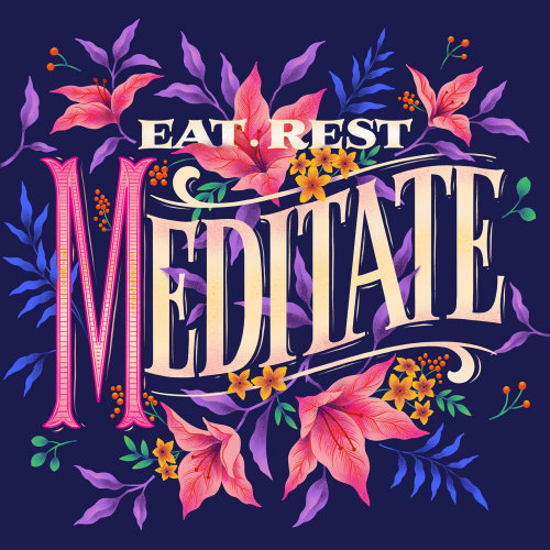 Digital illustration of lettering eat, rest, meditate
