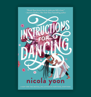 Arte da capa e letras do livro &#39;Instructions for Dancing&#39; de Nicola Yoon