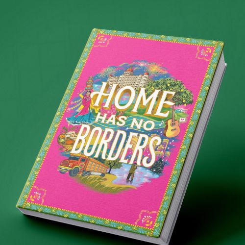 Cover art for Home Has No Borders by Ahmed and Charaipotra
