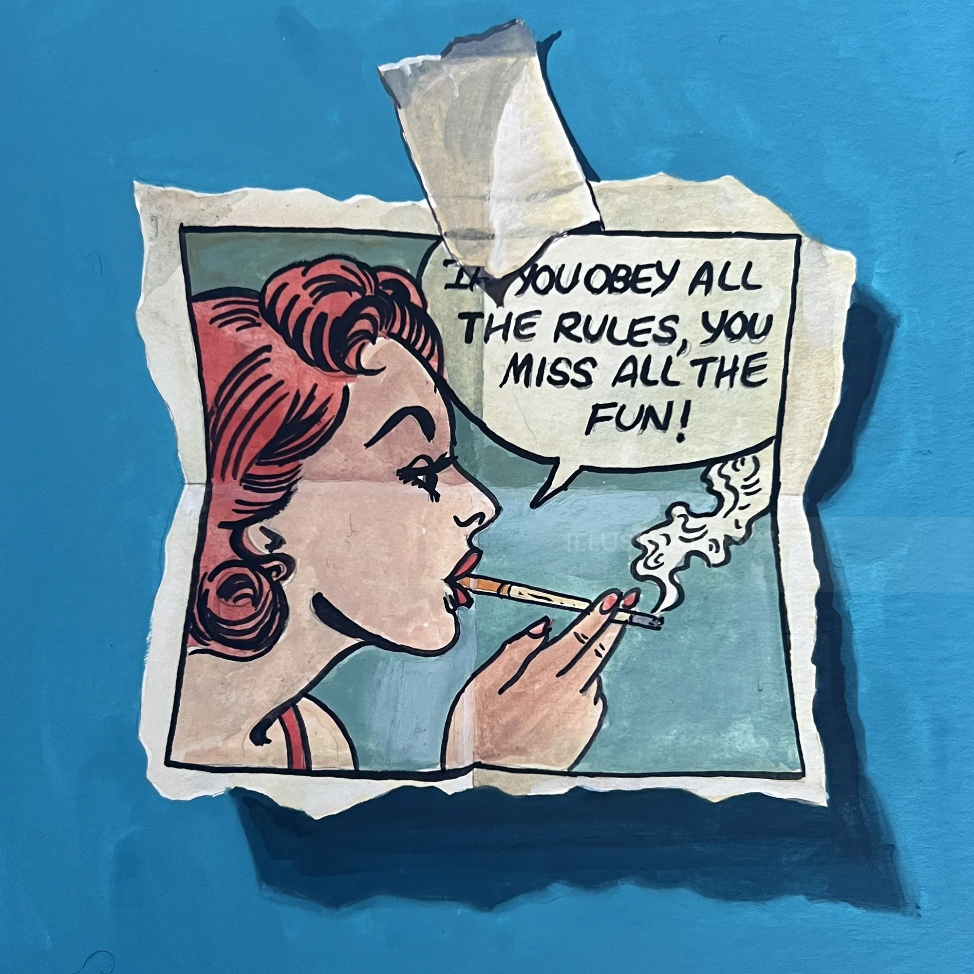 Pop art woman smoking cigarette saying missing the fun by obeying rules
