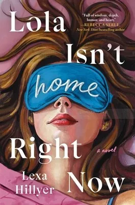 《Lola Isn't Home Right Now》的封面是一位蒙着眼睛的女子，作者是KE Birch。