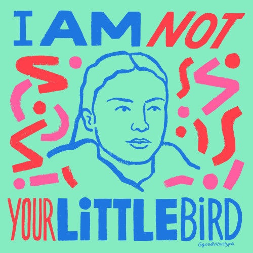 I am not your little bird