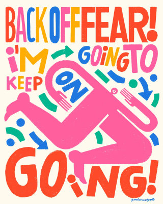 Back off fear i am going to keep on going lettering illustration