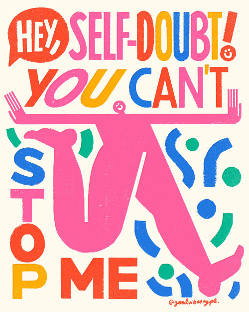 hey, self-doubt! you can’t stop me motivation lettering quote