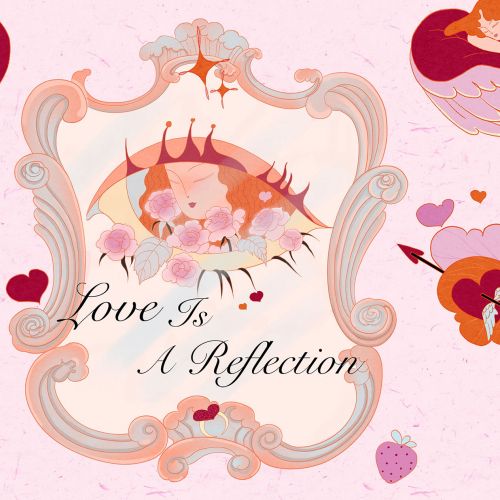 Love Is A Reflection illustration with mirror, eye, hearts, and Cupid by Leah Han