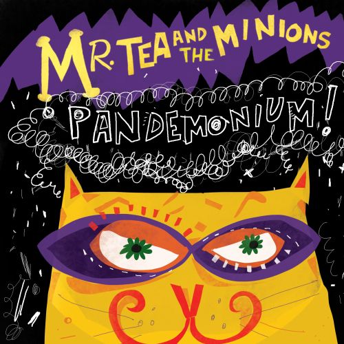 Mr. Tea and the Minions Pandemonium music cover art