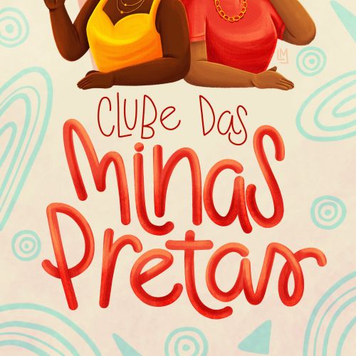 Two confident Black women with Clube das Minas Pretas text