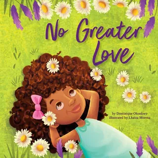 Girl with curly hair lying on grass surrounded by flowers and text No Greater Love
