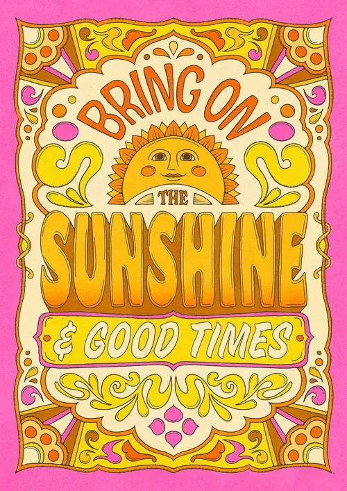 Vintage sun illustration with text Bring on the sunshine and good times