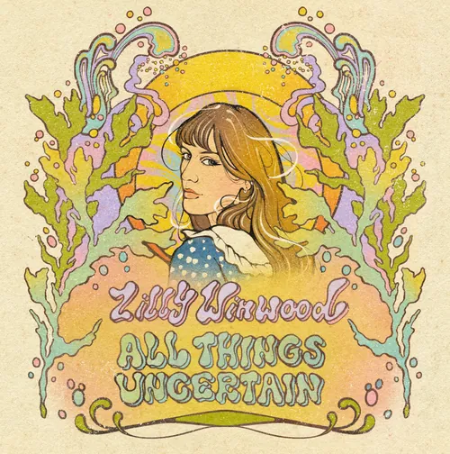 Pochette de l'album All Things Uncertain de Lilly Winwood, illustrée par Lydia Silver