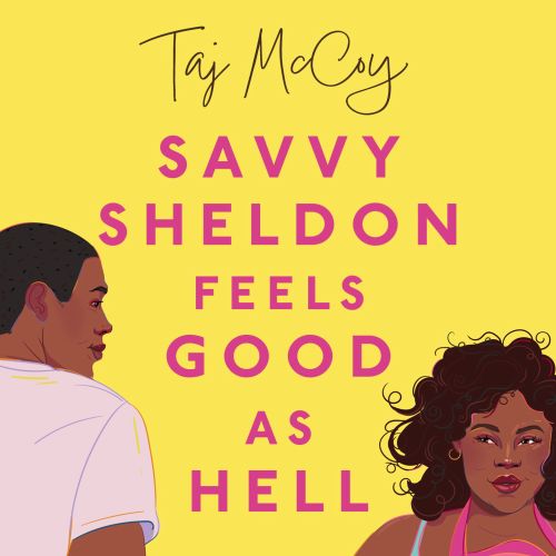 Book cover artwork for "Savvy Sheldon Feels Good As Hell by Taj McCoy"