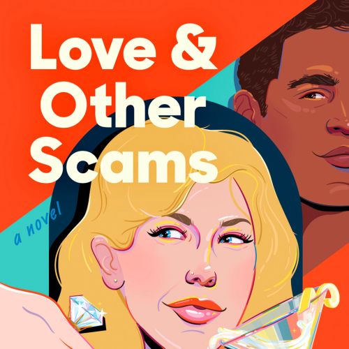 Illustrated cover design for the book "Love & Other Scams"