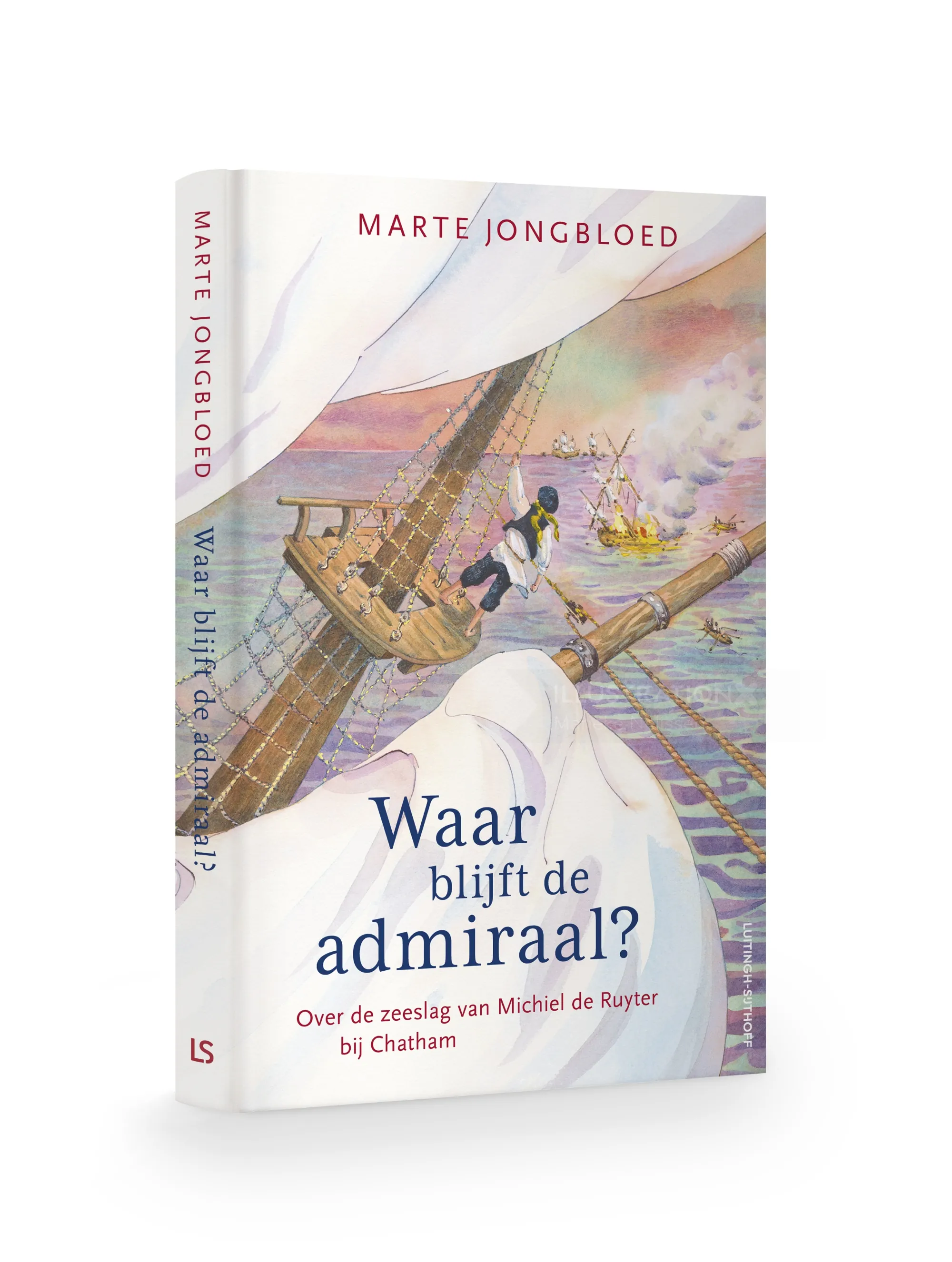 Book cover of Waar blijft de admiraal? by Marte Jongbloed, naval battle art by Marieke Nelissen