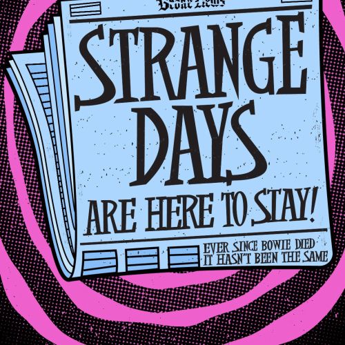 Newspaper with bold headline reading 'Strange Days Are Here to Stay!'