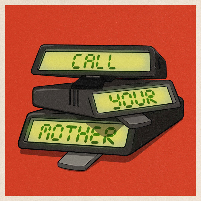 Appelle ta mère