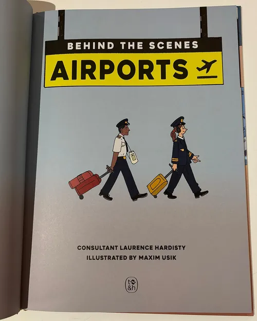 Book cover of Behind the Scenes Airports illustrated by Maxim Usik