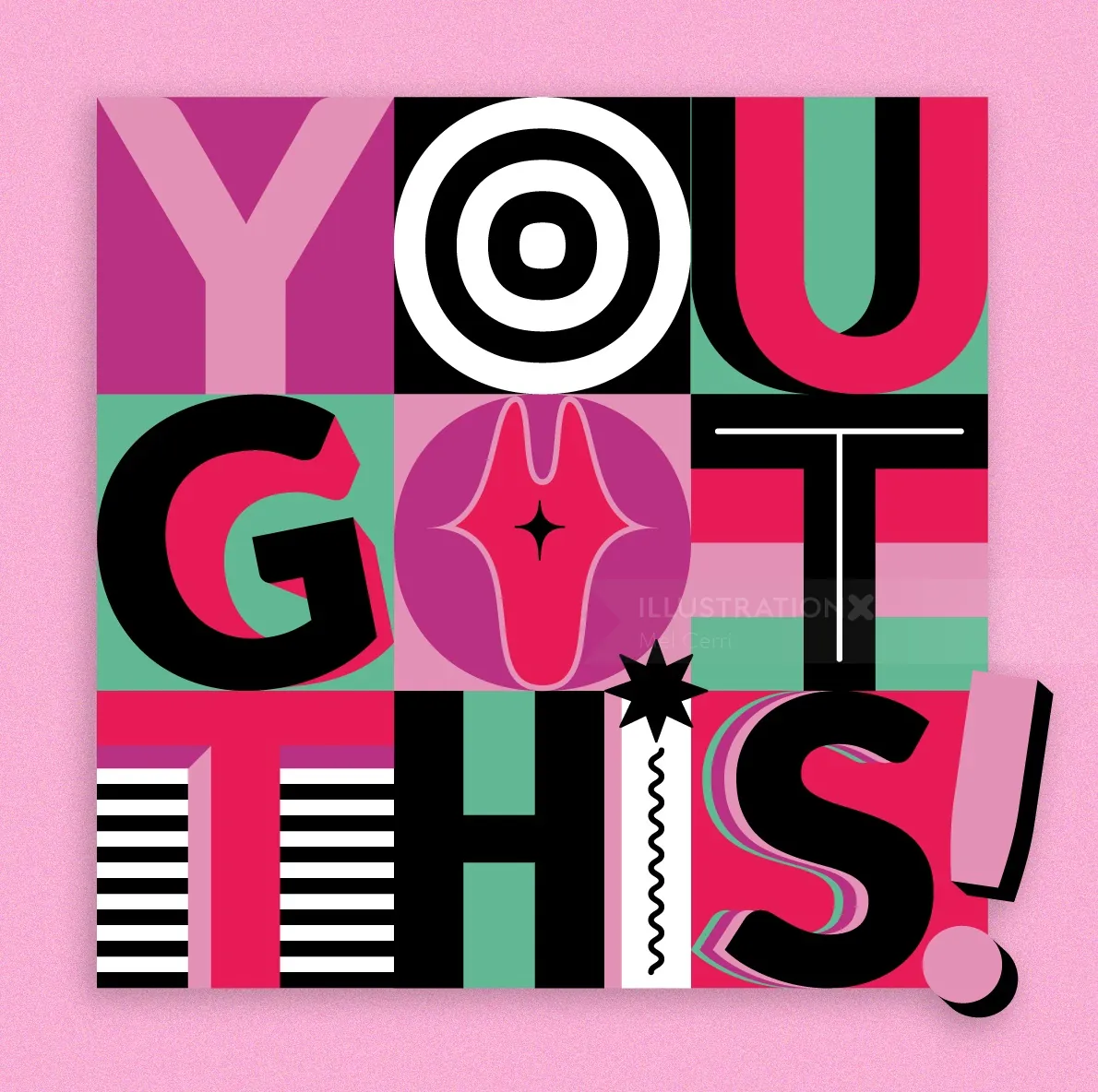 Tipografía colorida que dice "You Got This" con un diseño empoderador de Mel Cerri