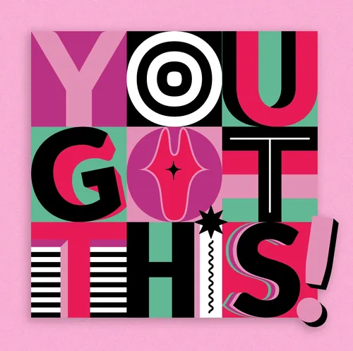 Colorful typography saying You Got This with empowering design by Mel Cerri