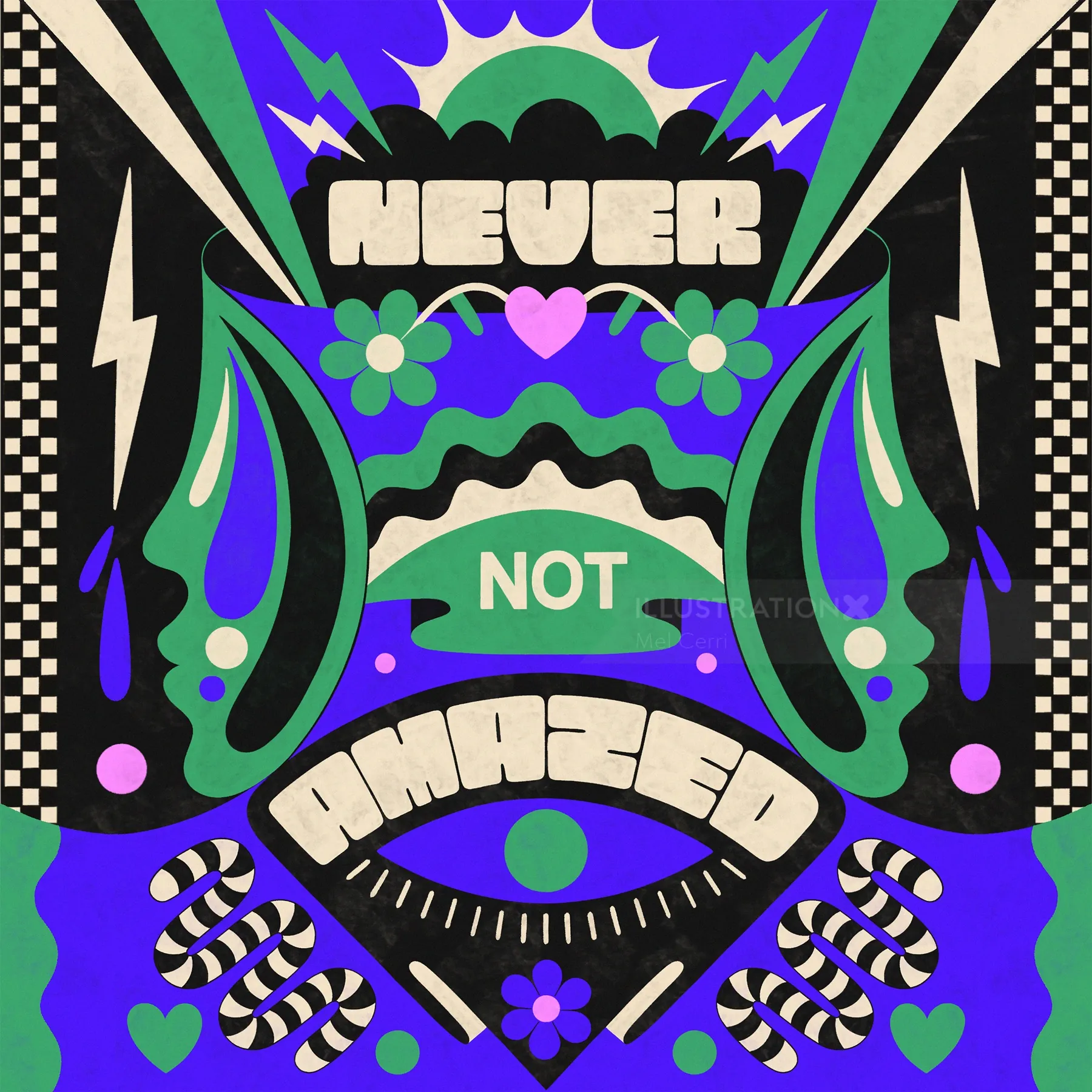 Colorful hand-lettered design with phrase 'Never Not Amazed' by Mel Cerri