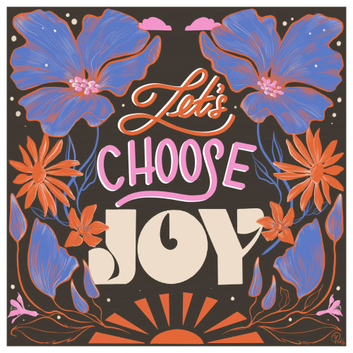 Let&#39;s Choose Joy lettrage illustration