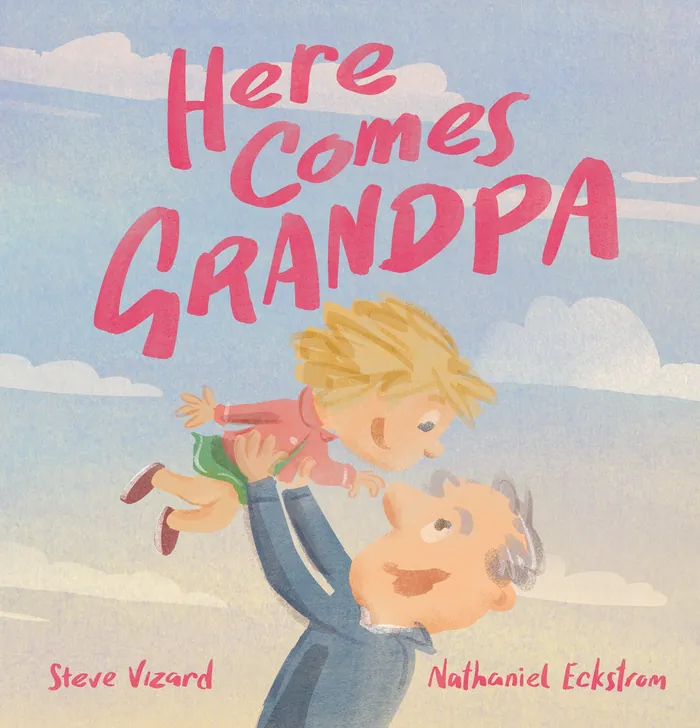 Grandpa lifting child with text Here Comes Grandpa illustration
