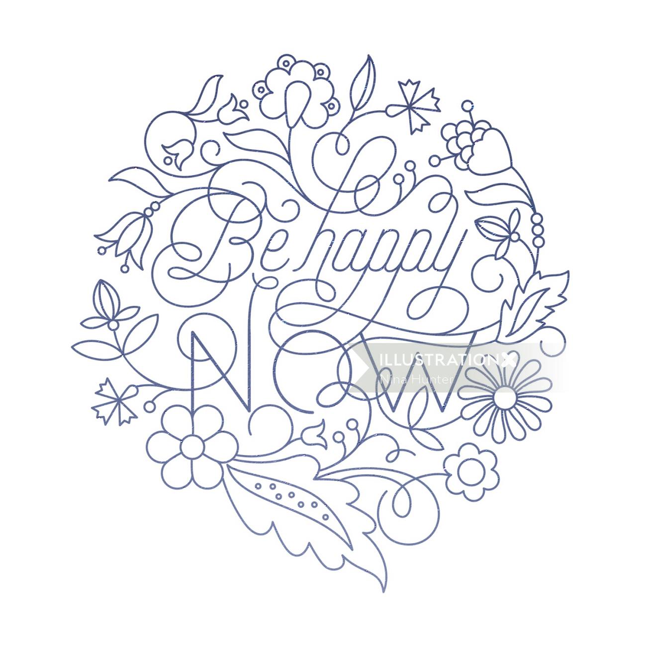 Art de la calligraphie de Be happy NOW