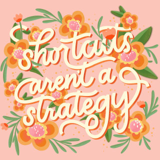 "Shortcuts Aren't a Strategy" sticker design 