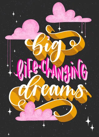 'Big life-changing dreams' hand-lettering with clouds and stars by Peggy Dean