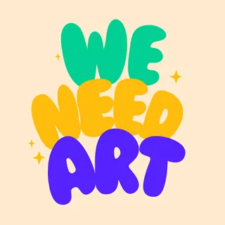 Colorful text We Need Art with decorative sparkles