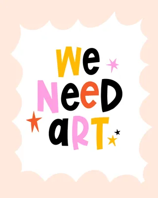 We Need Art colorful text with stars on light background