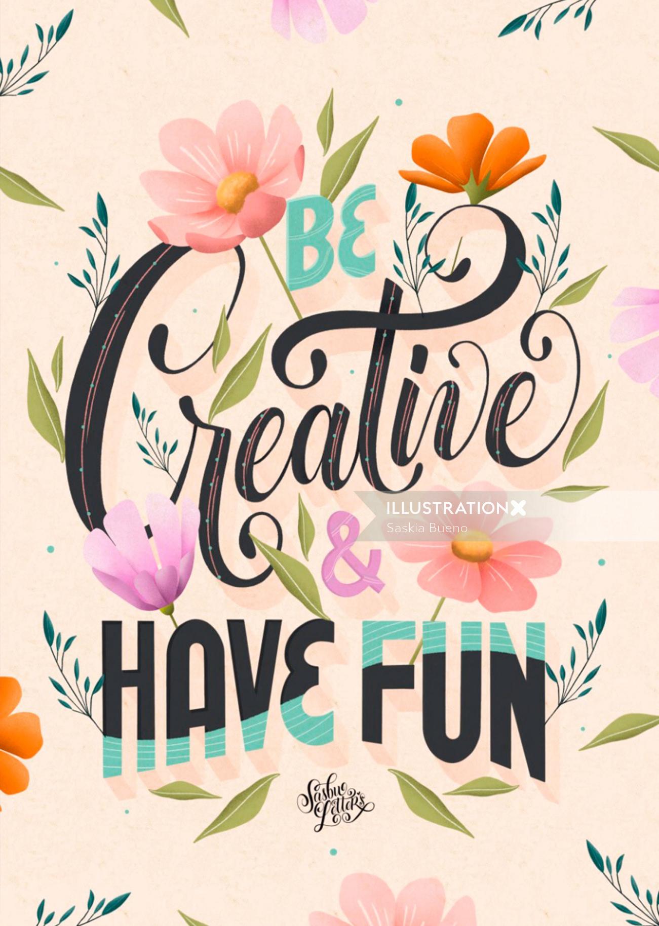 Lettering art of be creative & have fun