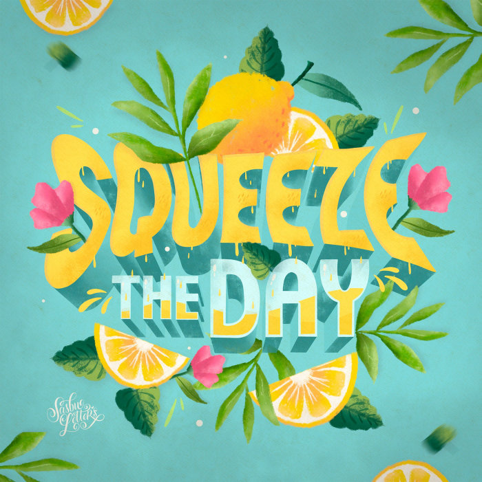 Squeeze The Day calligraphy design