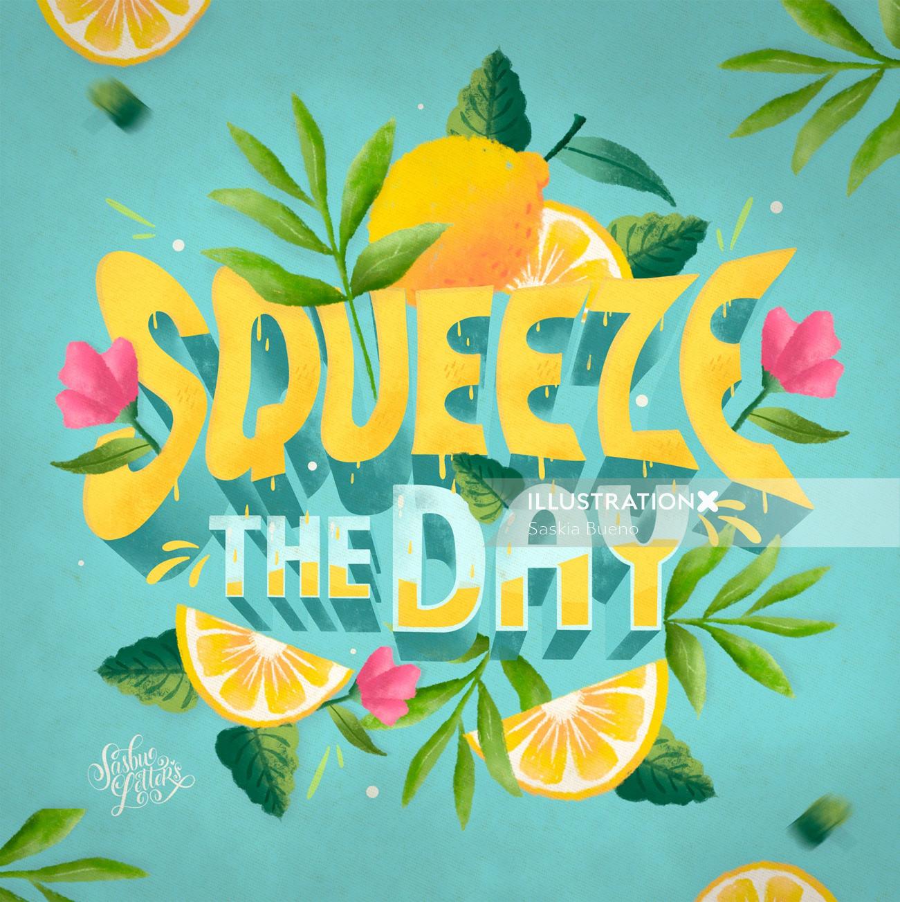 Squeeze The Day calligraphy design
