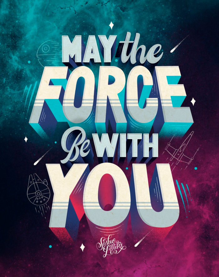 Lettering art of may the force be with you 