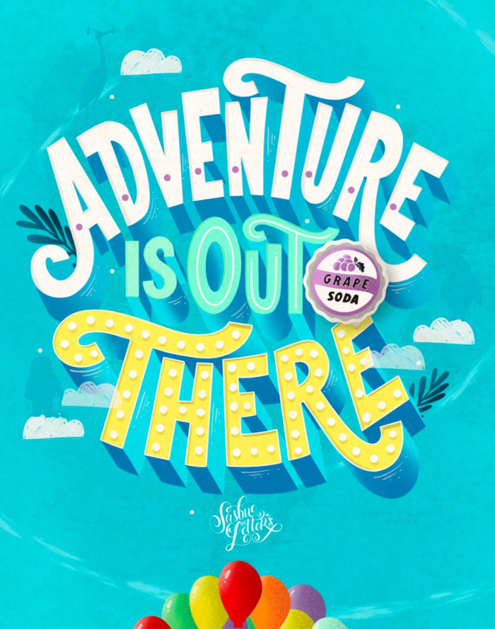 Calligraphy design of Adventure Is Out There