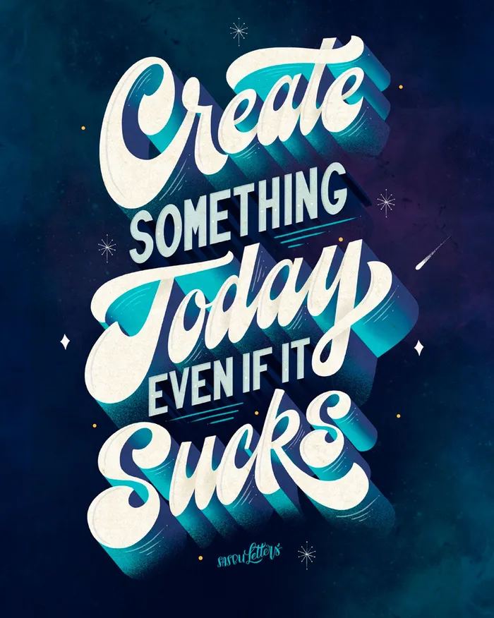 Create Something Today Even if It Sucks