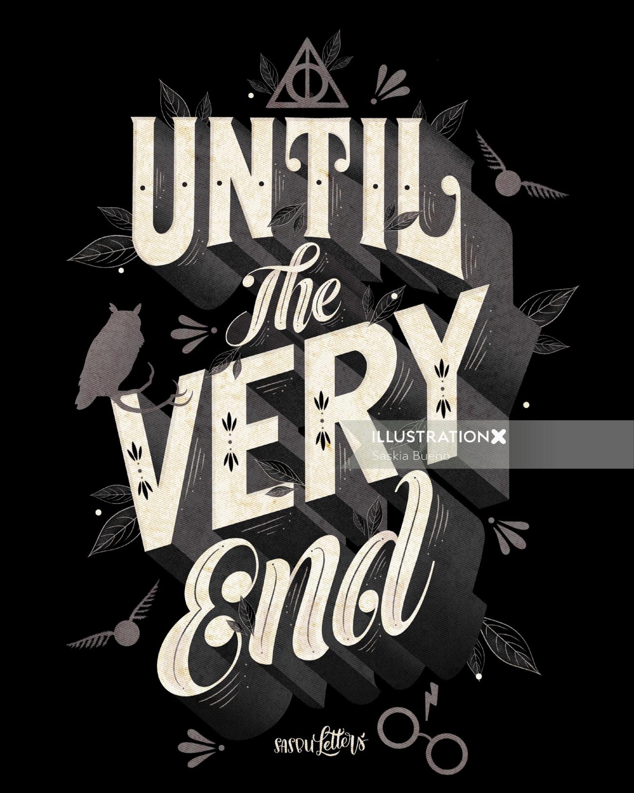 Lettering art of until the very end