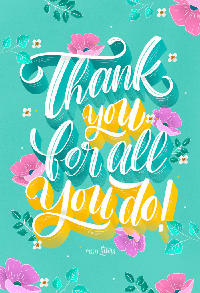 Calligraphy design of Thank You For All You Do