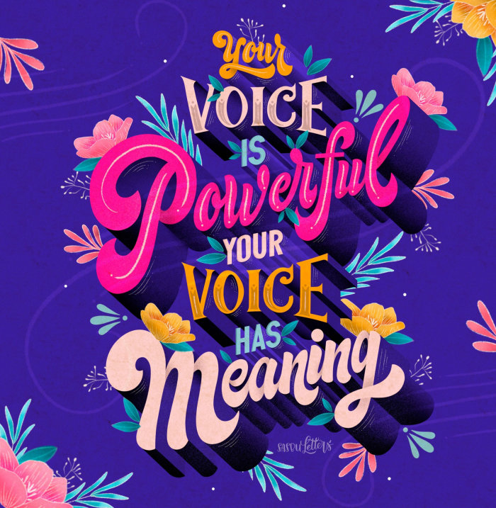 Your voice is powerful lettering art 