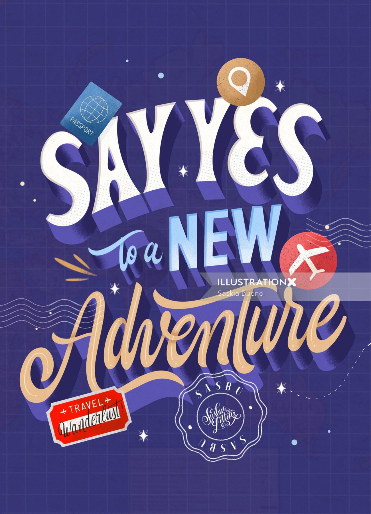 Say Yes To A New Adventure Illustration By Saskia Bueno