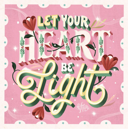 Lettrage Let Your Heart Be Light