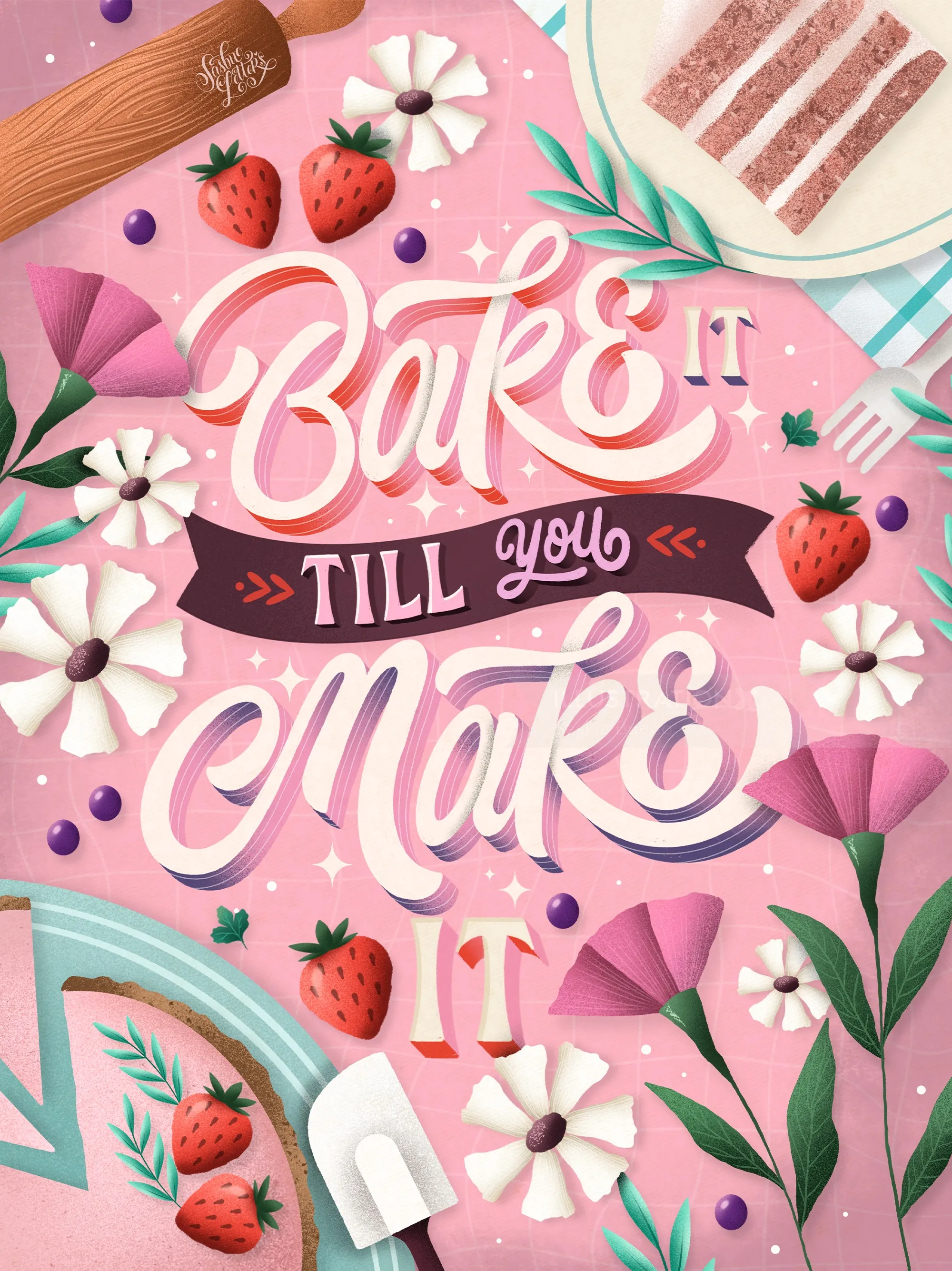 "Bake It Till You Make It" decorative lettering