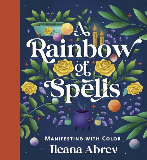 Buchcover mit dem Titel „Ein Regenbogen der Zaubersprüche“ und Blumen, Kerzen und magischen Elementen