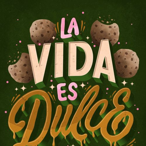 La Vida Es Dulce phrase with cookies on dark green background