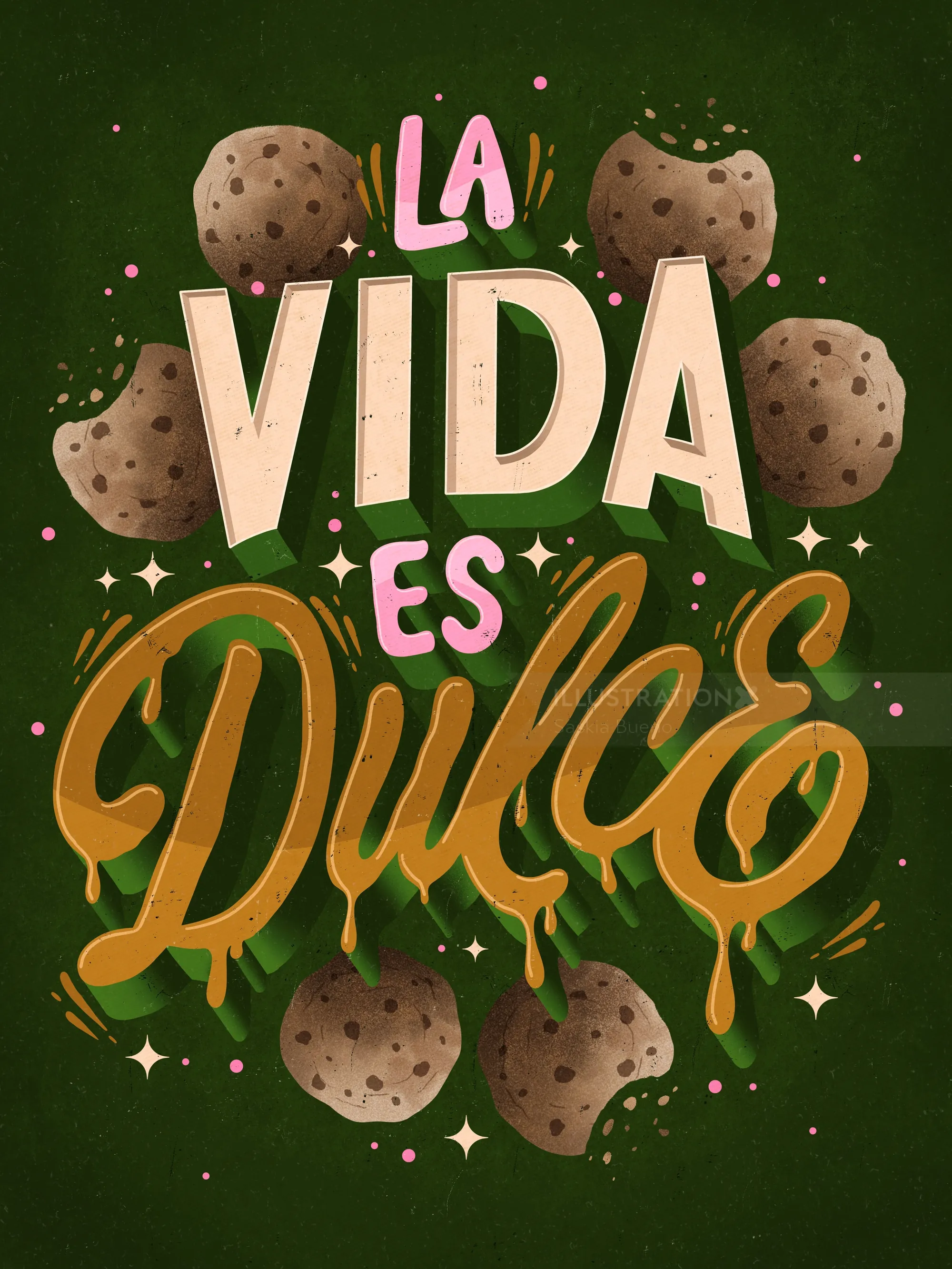 La Vida Es Dulce phrase with cookies on dark green background