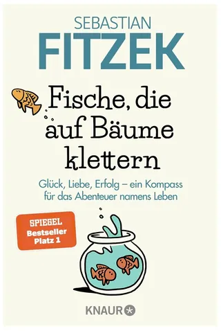 Book cover of Fische die auf Bäume klettern by Sebastian Fitzek showing fish and tree