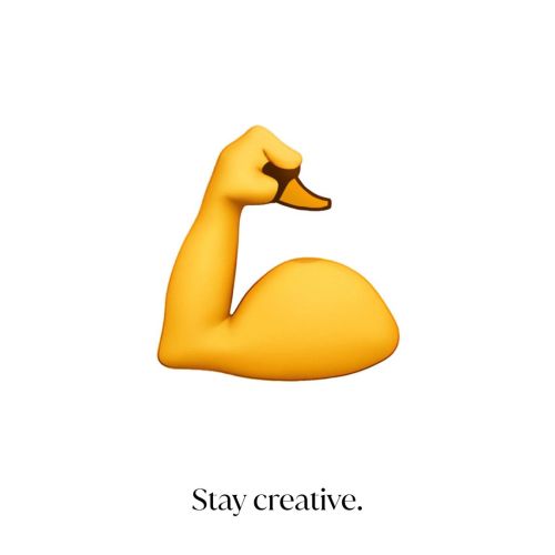 Flexed arm emoji above Stay creative text