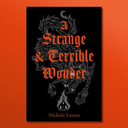 Gothic book cover for A Strange & Terrible Wonder by Studio Duco