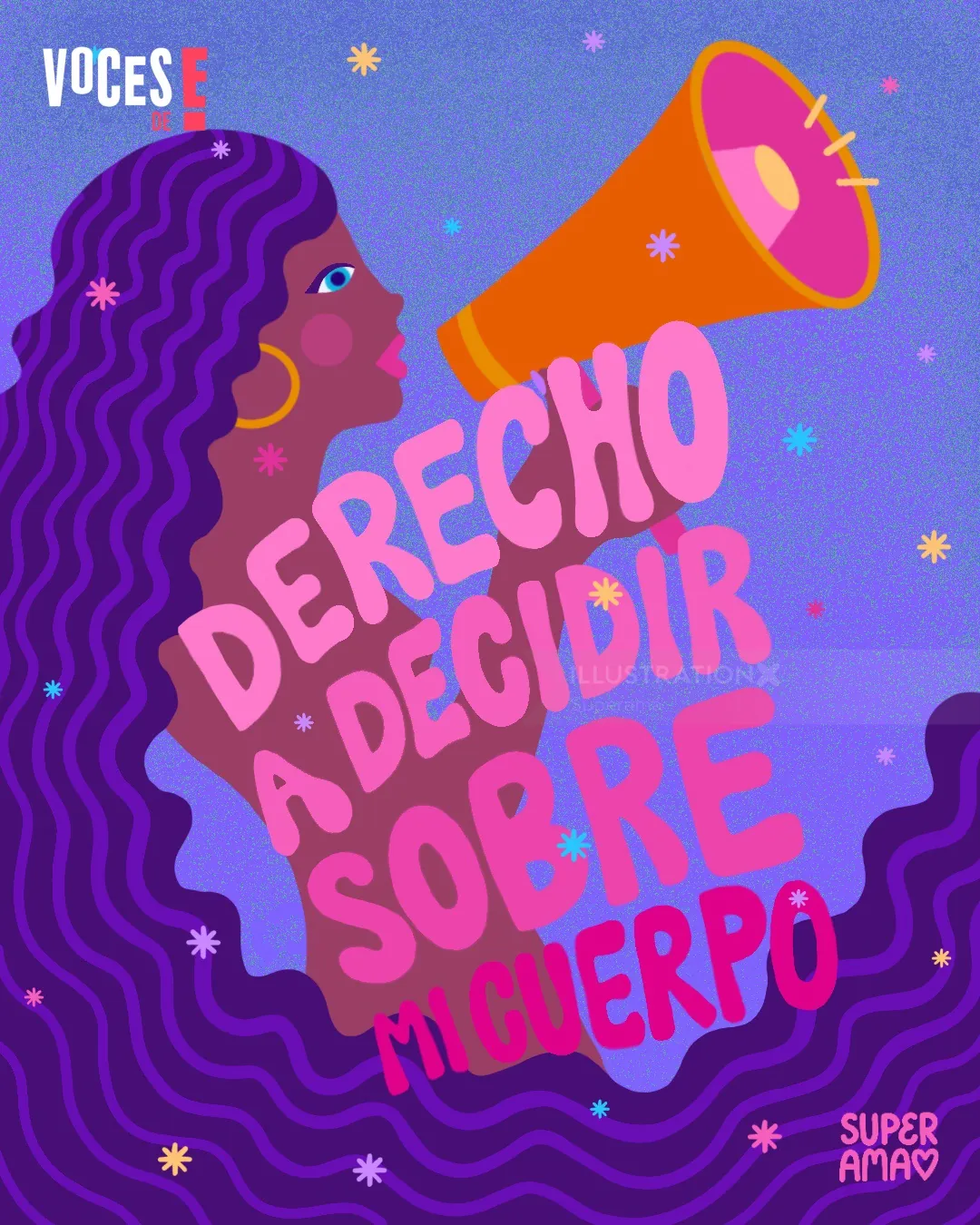 Woman with megaphone and text about right to decide over body by Superama
