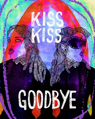 Colorful illustration of two women with text 'KISS KISS GOODBYE' by Tobias Göbel
